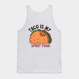 Taco is my Spirit food Tank Top